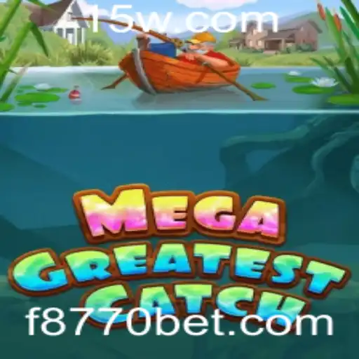 Descubra o Mundo Empolgante do MegaGreatestCatch