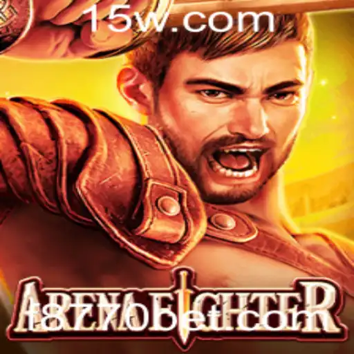 O Fascinante Mundo de ArenaFighter: Um Guia Completo